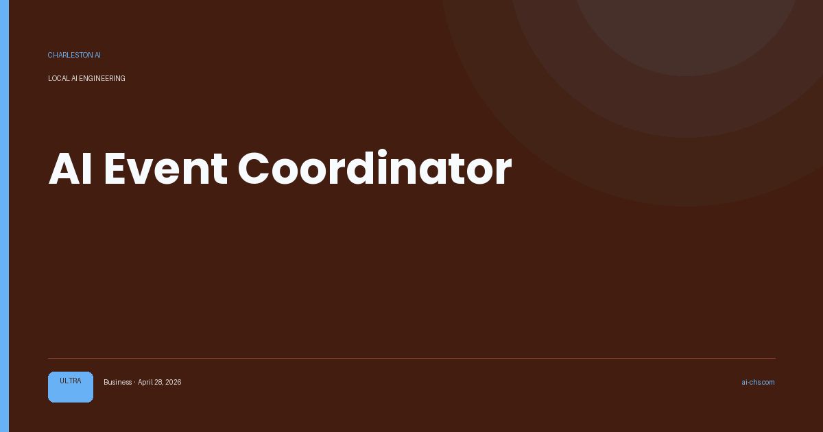 AI Event Coordinator — an intelligence delivery by Charleston AI