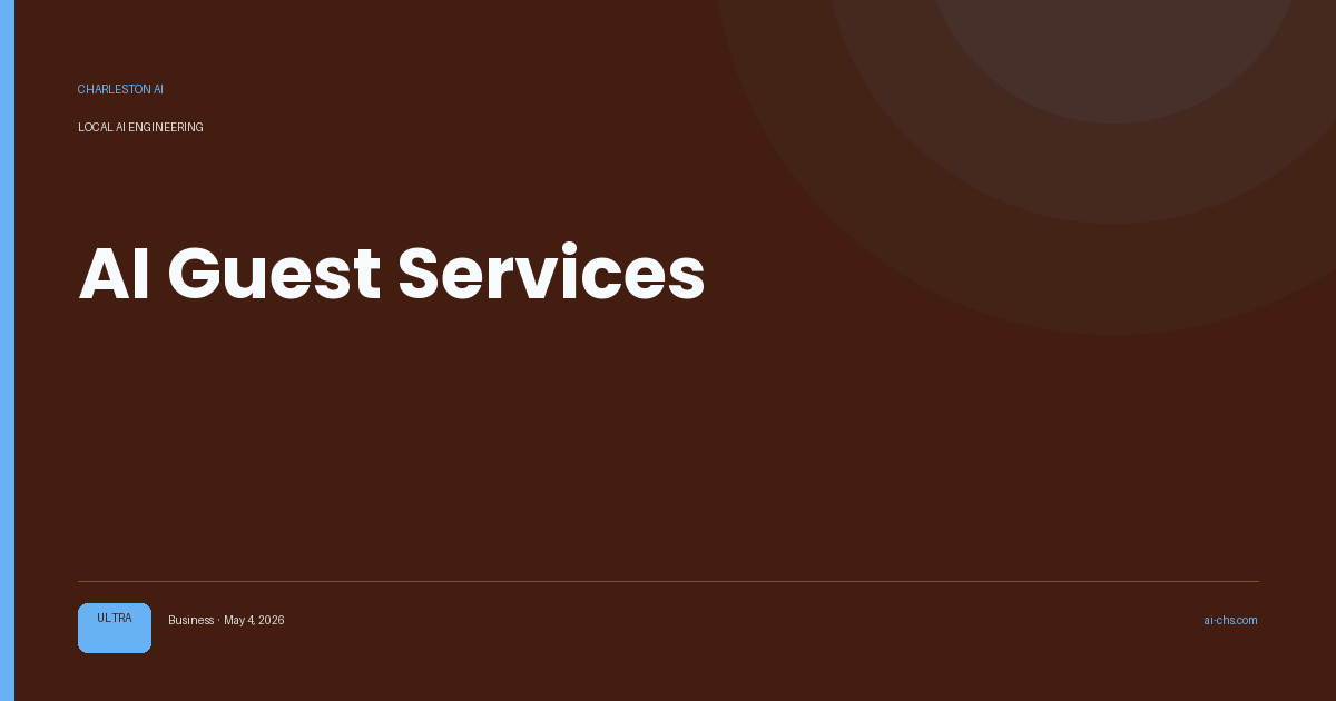 AI Guest Services — an intelligence delivery by Charleston AI