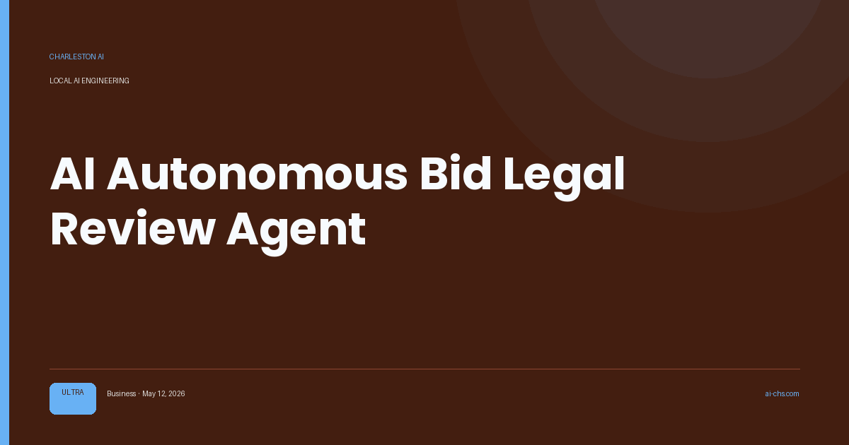 AI Autonomous Bid Legal Review Agent — an intelligence delivery by Charleston AI