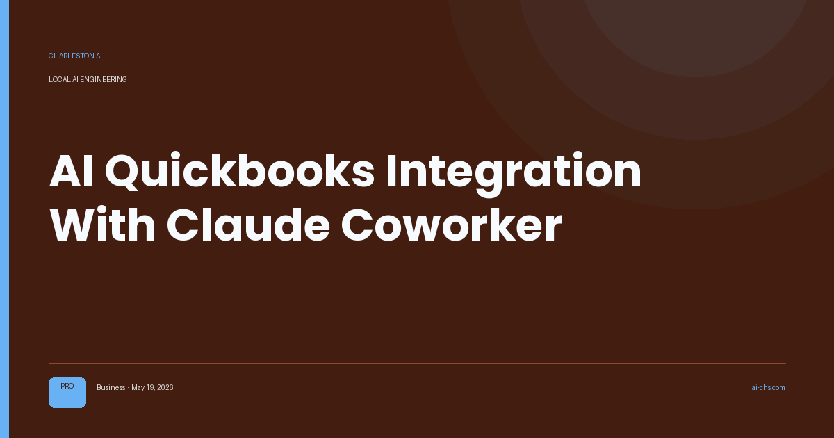 AI Quickbooks Integration With Claude Coworker — an intelligence delivery by Charleston AI