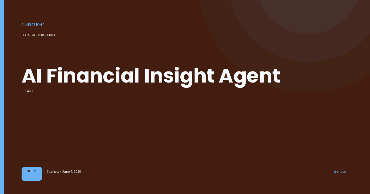 AI Financial Insight Agent — an intelligence delivery by Charleston AI