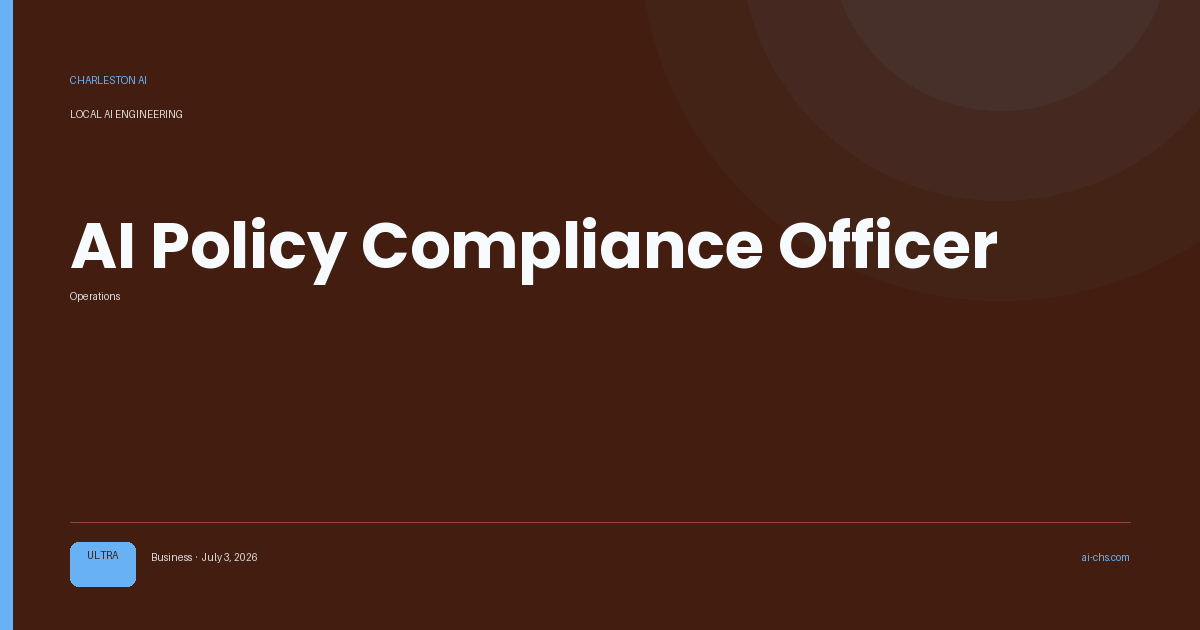 AI Policy Compliance Officer — an intelligence delivery by Charleston AI