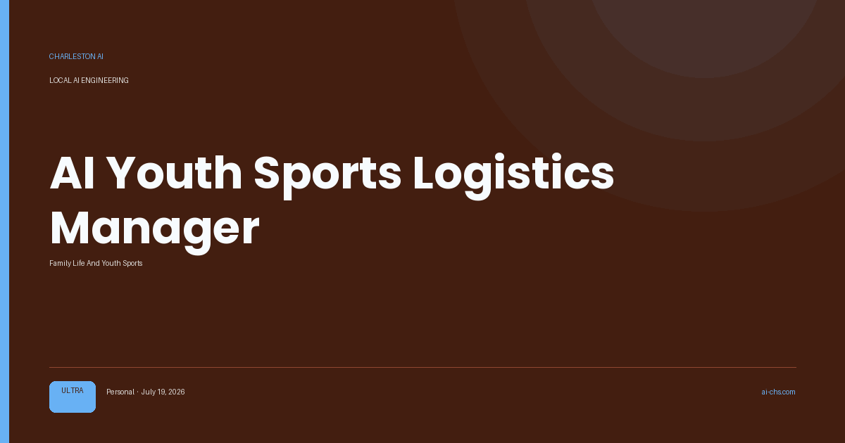 AI Youth Sports Logistics Manager — an intelligence delivery by Charleston AI