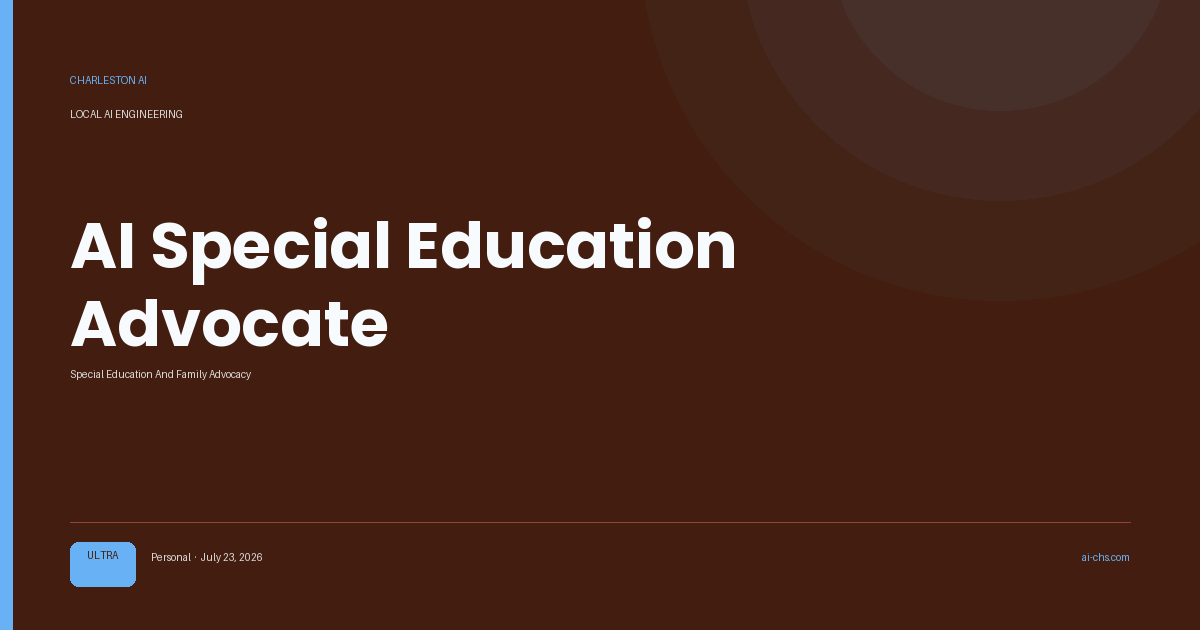 AI Special Education Advocate — an intelligence delivery by Charleston AI
