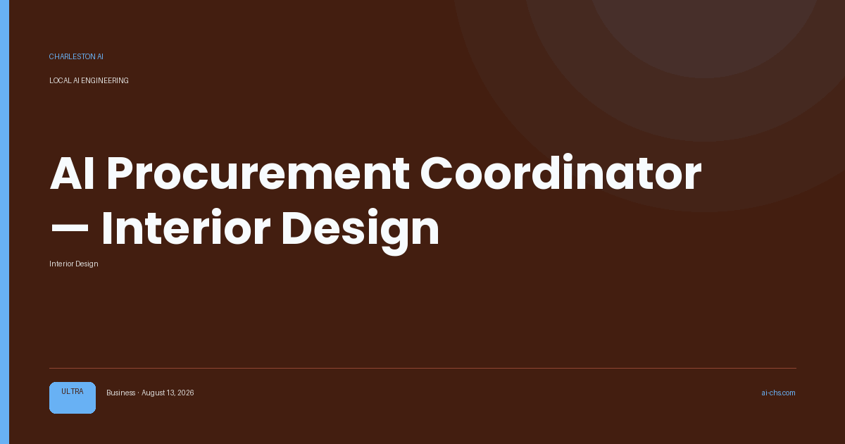 AI Procurement Coordinator — Interior Design — an intelligence delivery by Charleston AI
