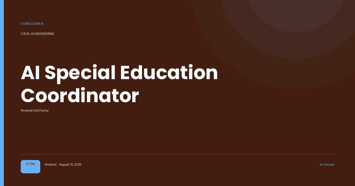 AI Special Education Coordinator — an intelligence delivery by Charleston AI