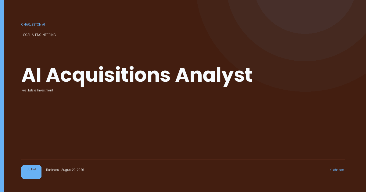 AI Acquisitions Analyst — an intelligence delivery by Charleston AI