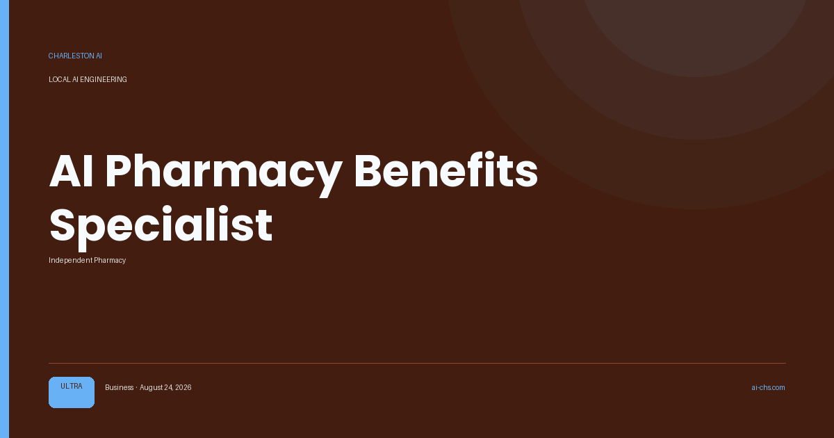 AI Pharmacy Benefits Specialist — an intelligence delivery by Charleston AI