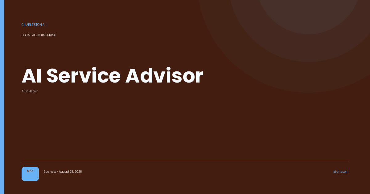 AI Service Advisor — an intelligence delivery by Charleston AI