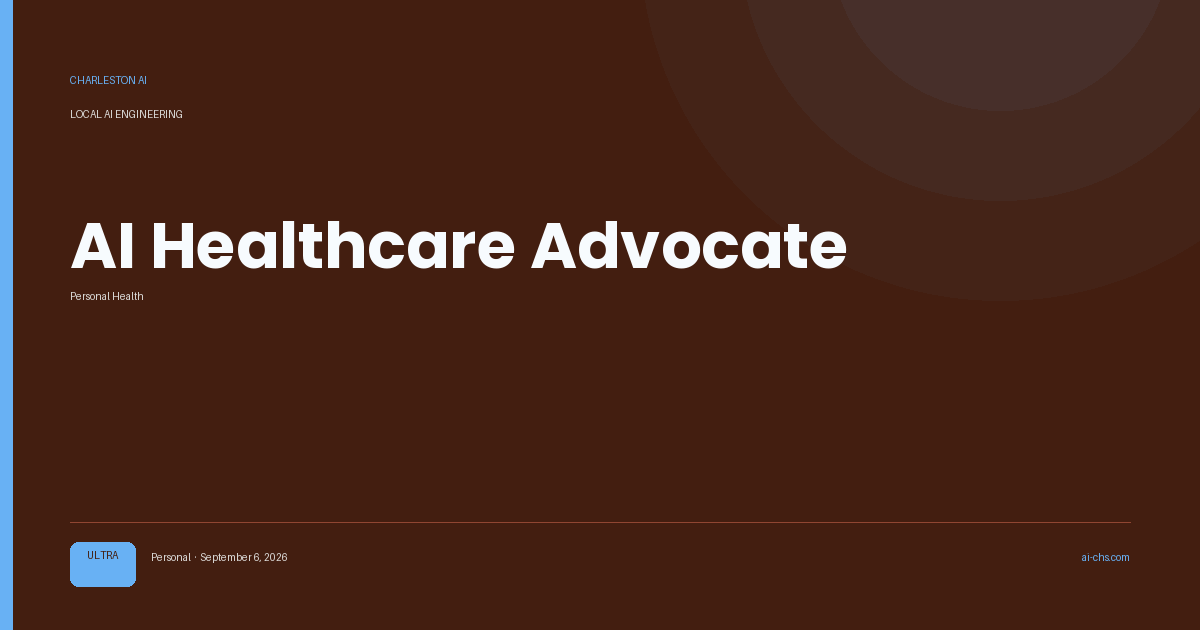 AI Healthcare Advocate — an intelligence delivery by Charleston AI