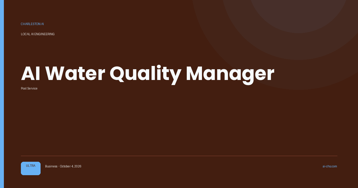 AI Water Quality Manager — an intelligence delivery by Charleston AI